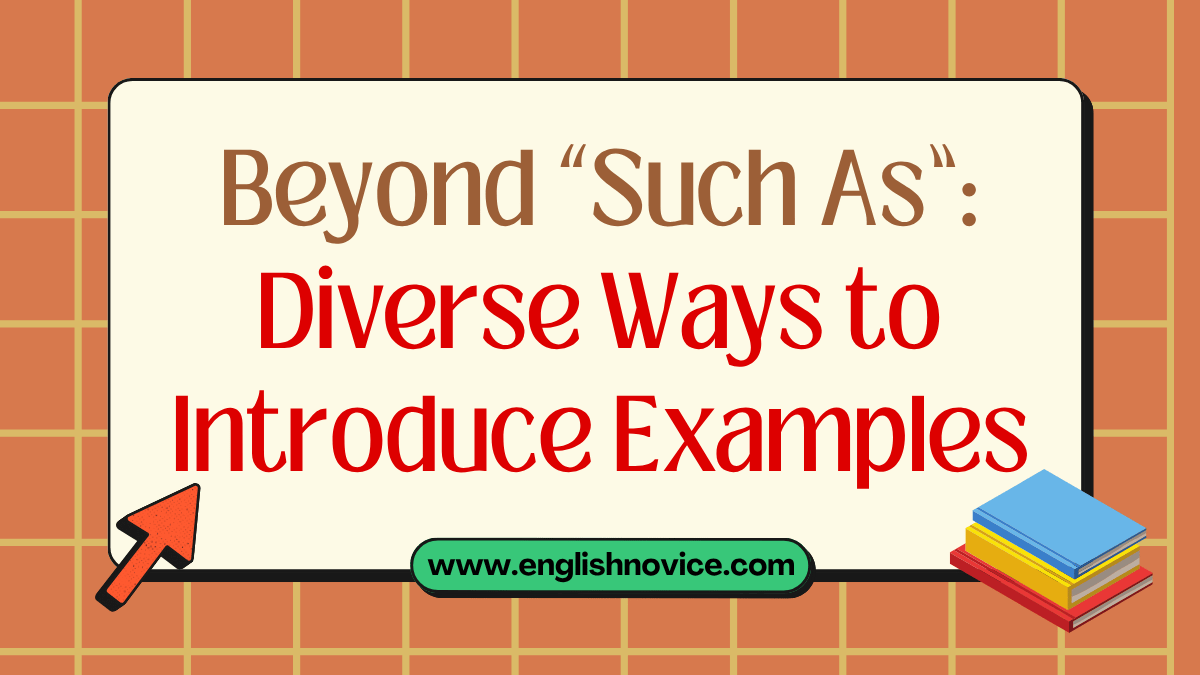 Beyond “Such As”: Diverse Ways to Introduce Examples
