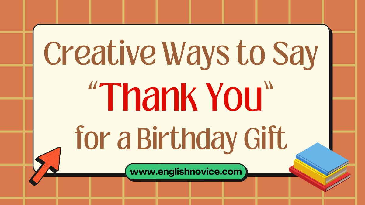 Creative Ways to Say Thank You for a Birthday Gift