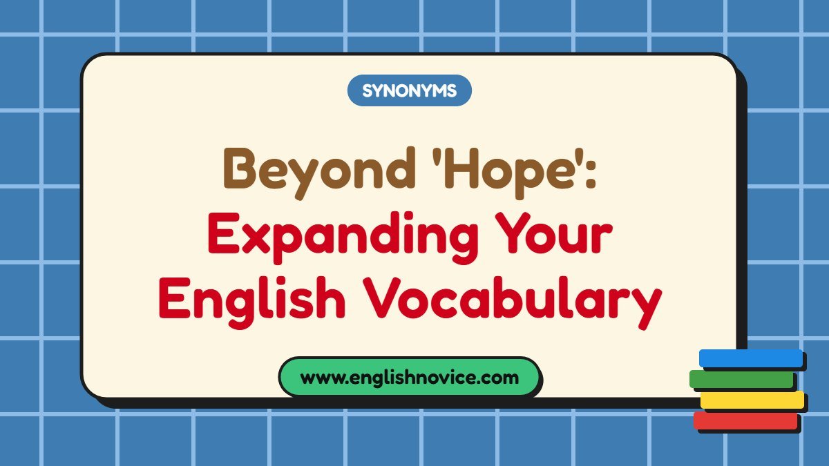 Beyond ‘Hope’: Expanding Your English Vocabulary