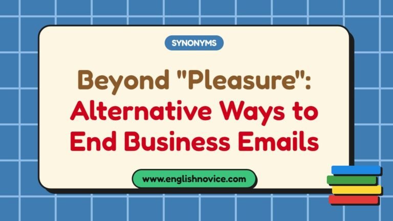 Beyond “Pleasure”: Alternative Ways to End Business Emails