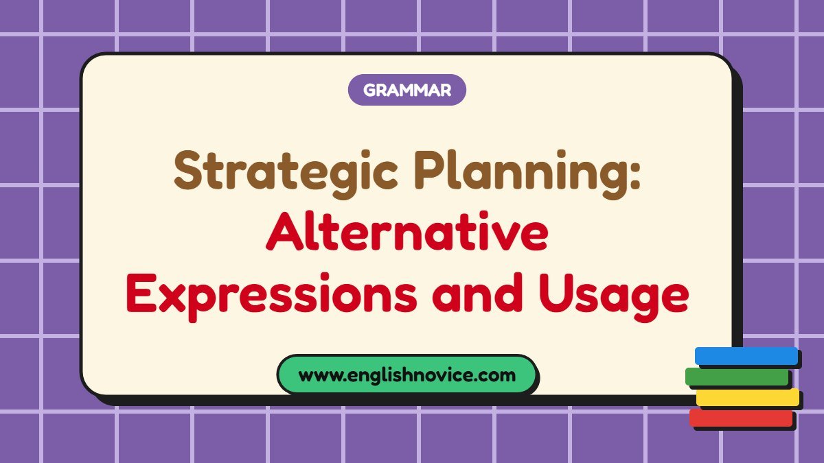 Strategic Planning: Alternative Expressions and Usage