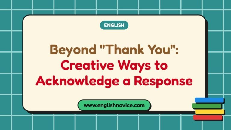 Beyond “Thank You”: Creative Ways to Acknowledge a Response